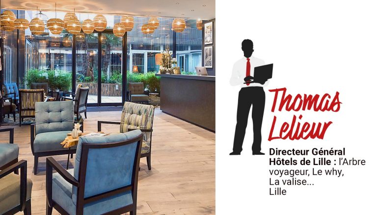 Thomas Lelieur, Directeur Hôtel de Lille : L'Arbre voyageur, Le Why, La Valise... Lille